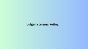 bulgaria telemarketing