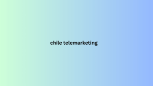  chile telemarketing