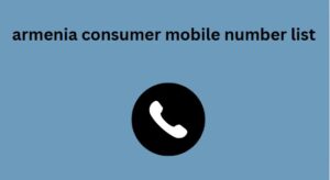 armenia consumer mobile number list